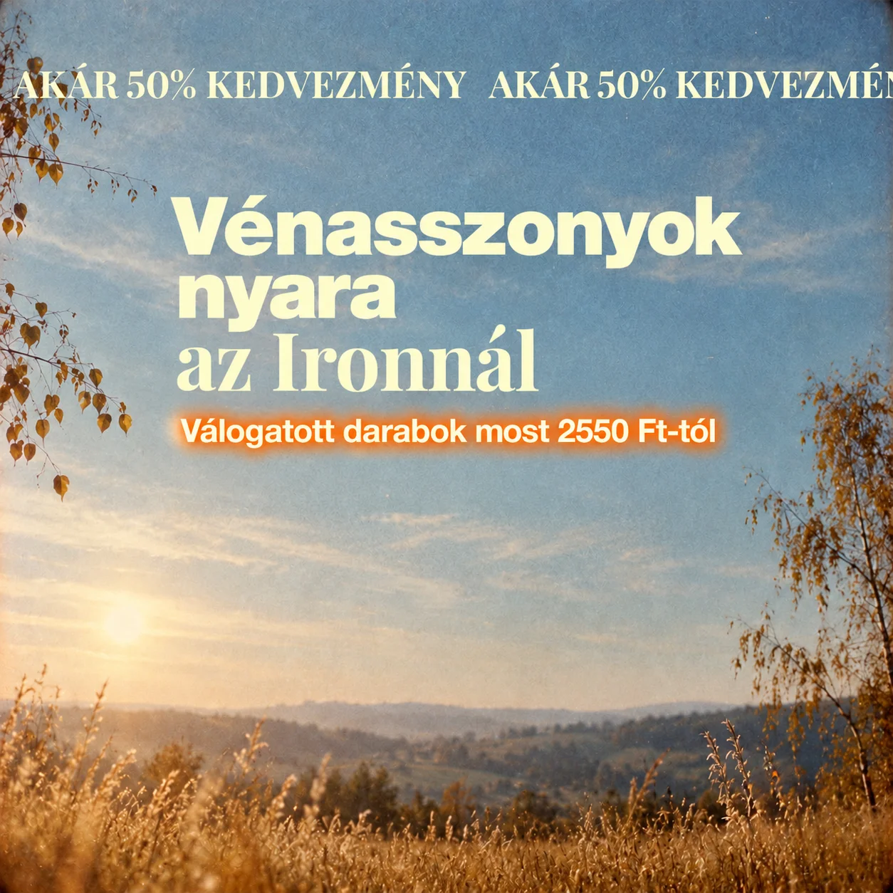 VÉNASSZONYOK NYARA, JOBB ÁRAK!